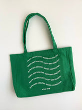 Load image into Gallery viewer, Happy and Healthy Green Tote Bag

